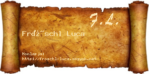Fröschl Luca névjegykártya